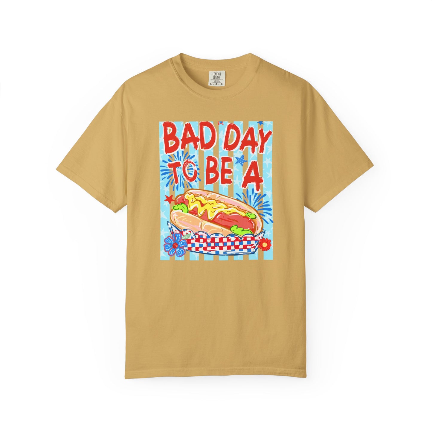 Bad Day To Be A Hot Dog T-Shirt On Comfort Colors