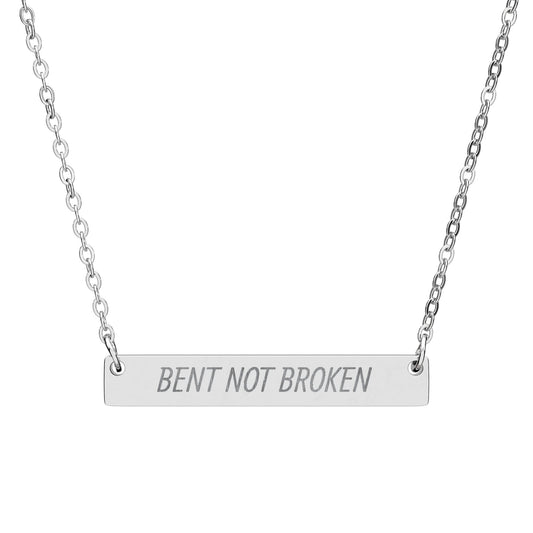 Engraved Bar Necklace — "Bent Not Broken" Horizontal Pendant
