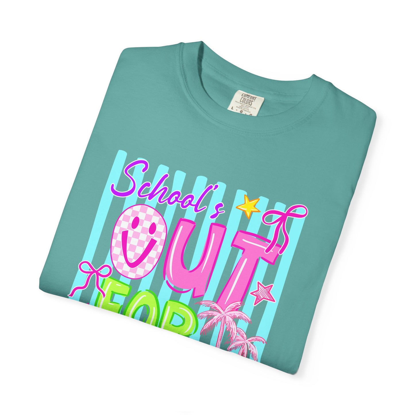School's Out for Summer T-Shirt On Comfort Colors