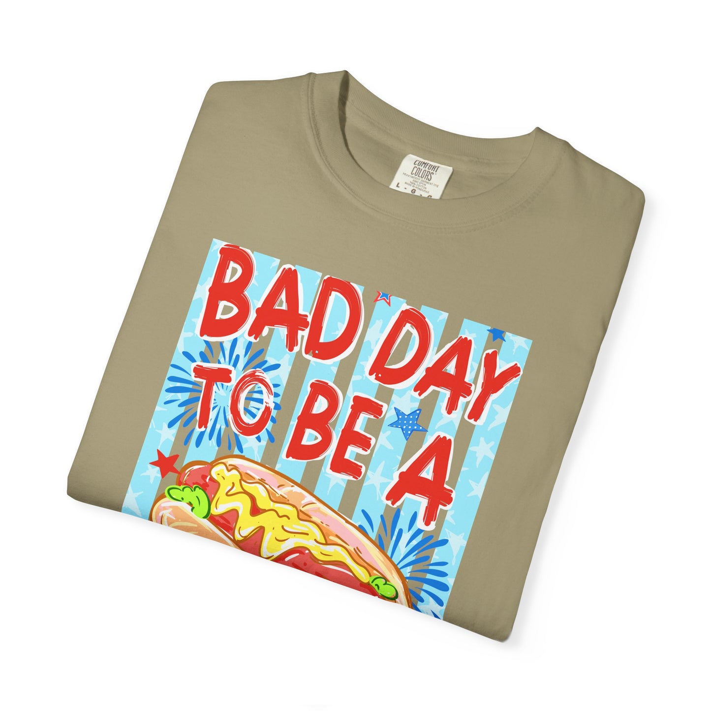 Bad Day To Be A Hot Dog T-Shirt On Comfort Colors