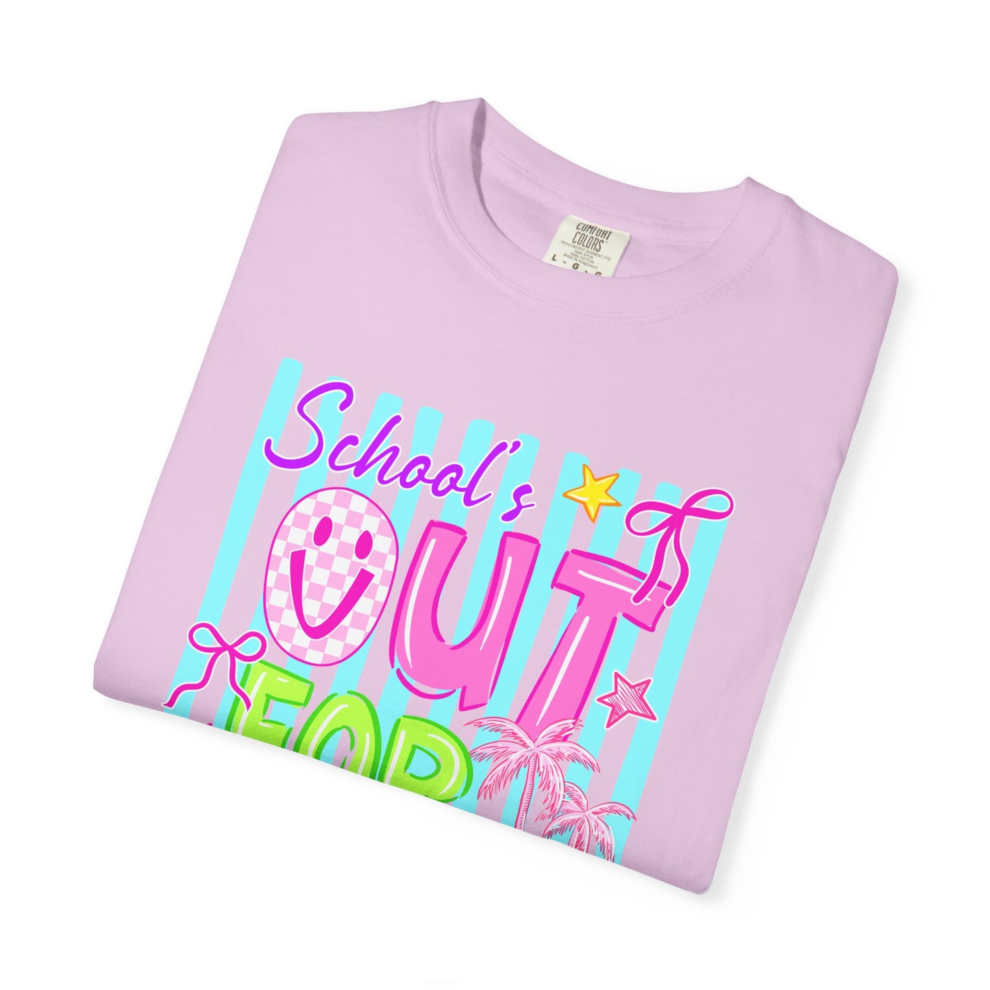 School's Out for Summer T-Shirt On Comfort Colors