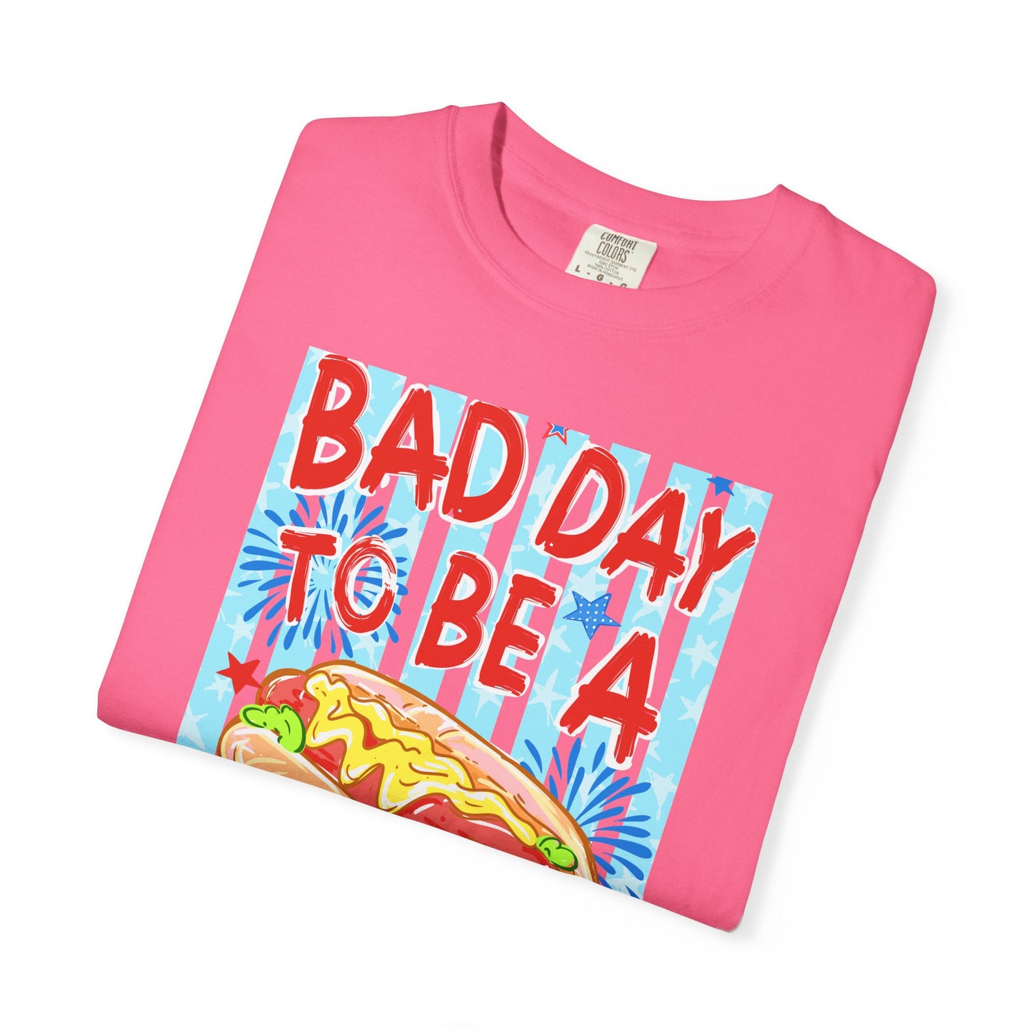Bad Day To Be A Hot Dog T-Shirt On Comfort Colors