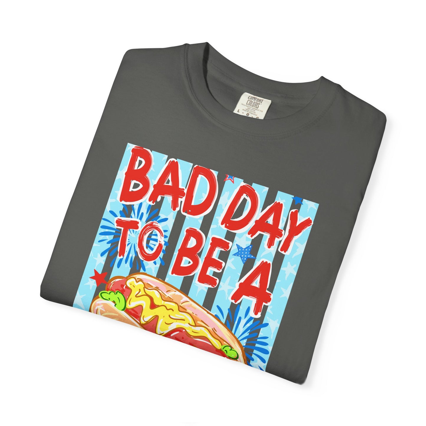 Bad Day To Be A Hot Dog T-Shirt On Comfort Colors