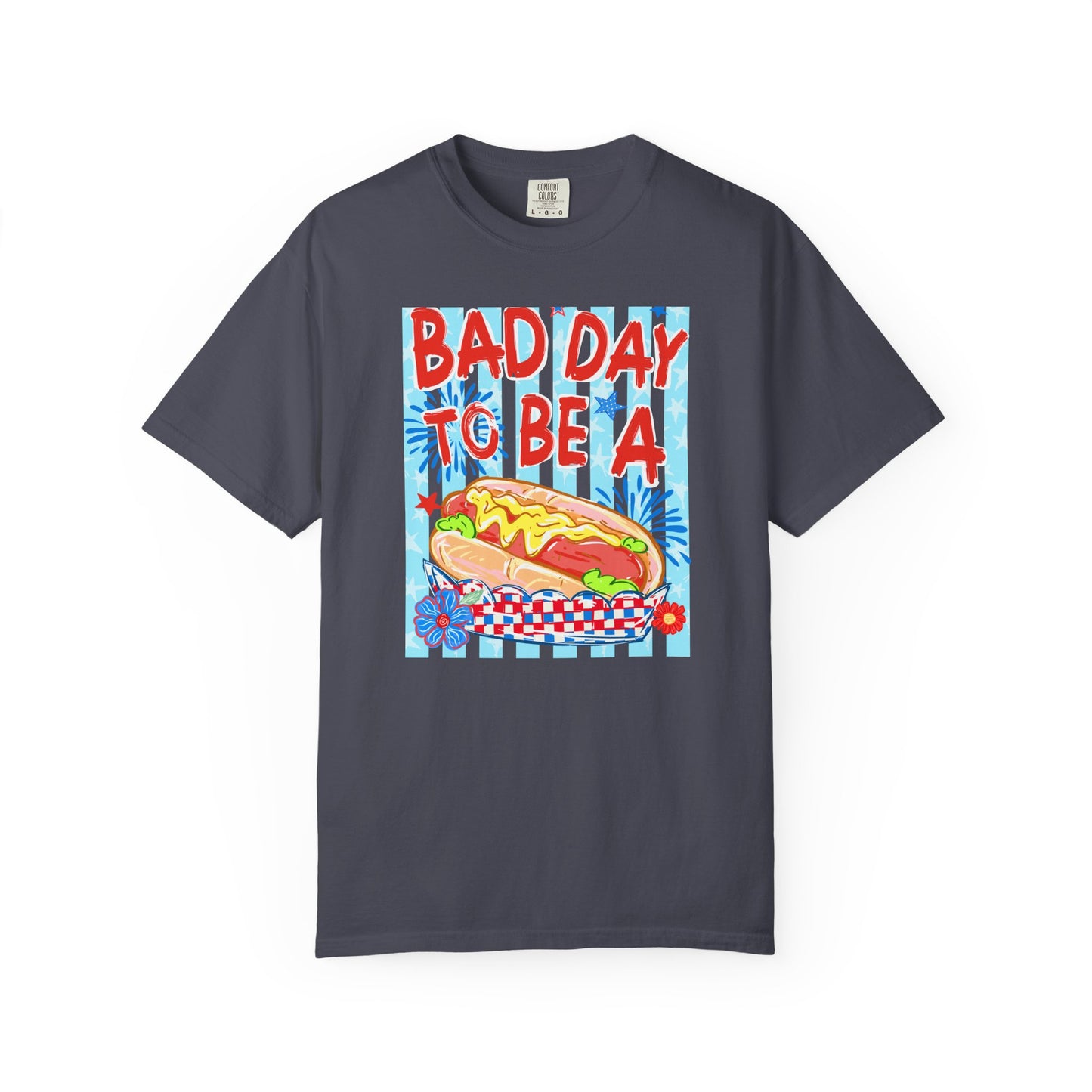 Bad Day To Be A Hot Dog T-Shirt On Comfort Colors