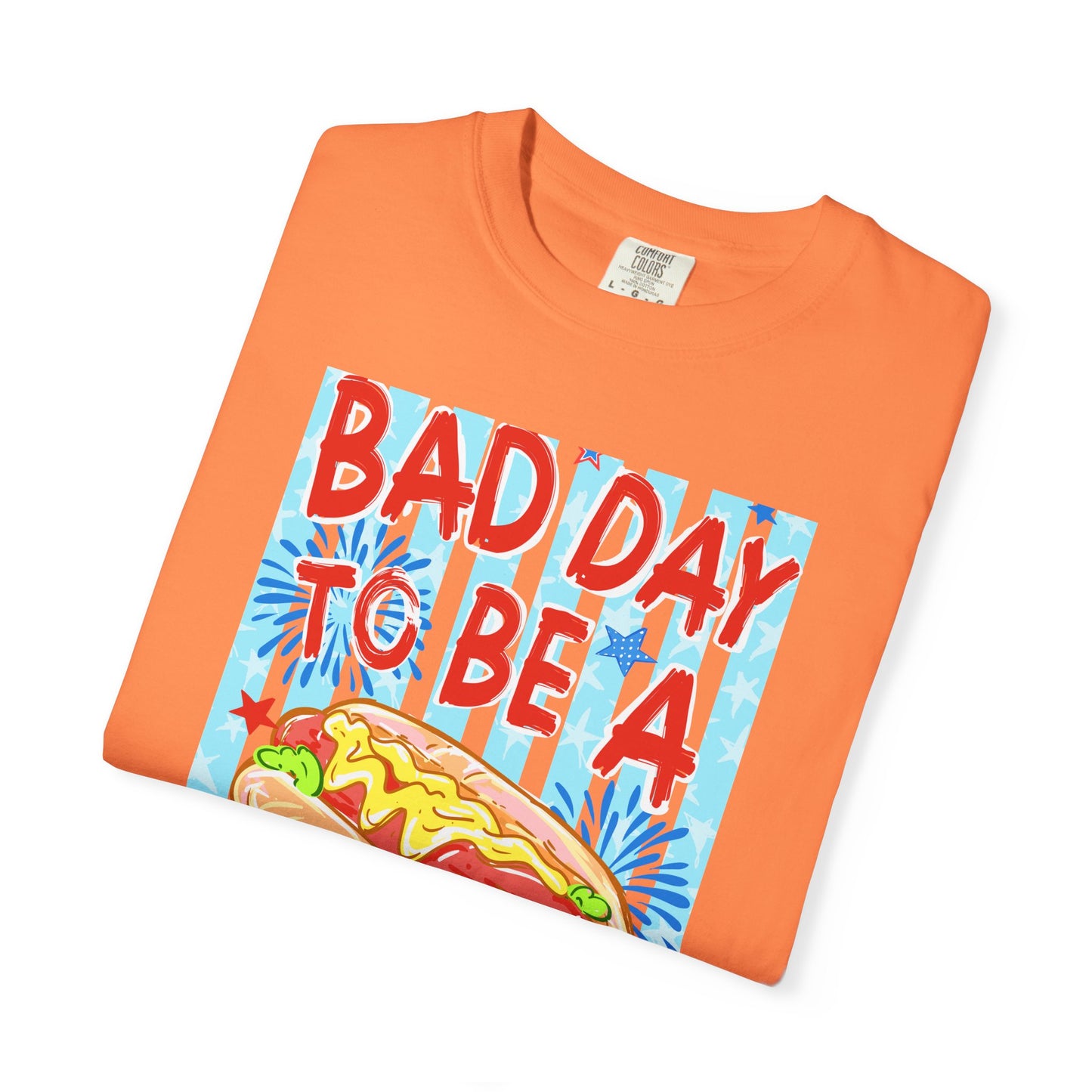 Bad Day To Be A Hot Dog T-Shirt On Comfort Colors