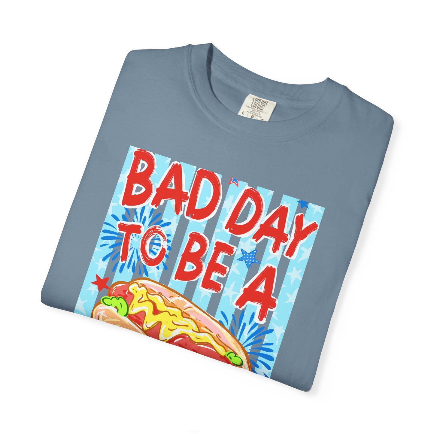 Bad Day To Be A Hot Dog T-Shirt On Comfort Colors