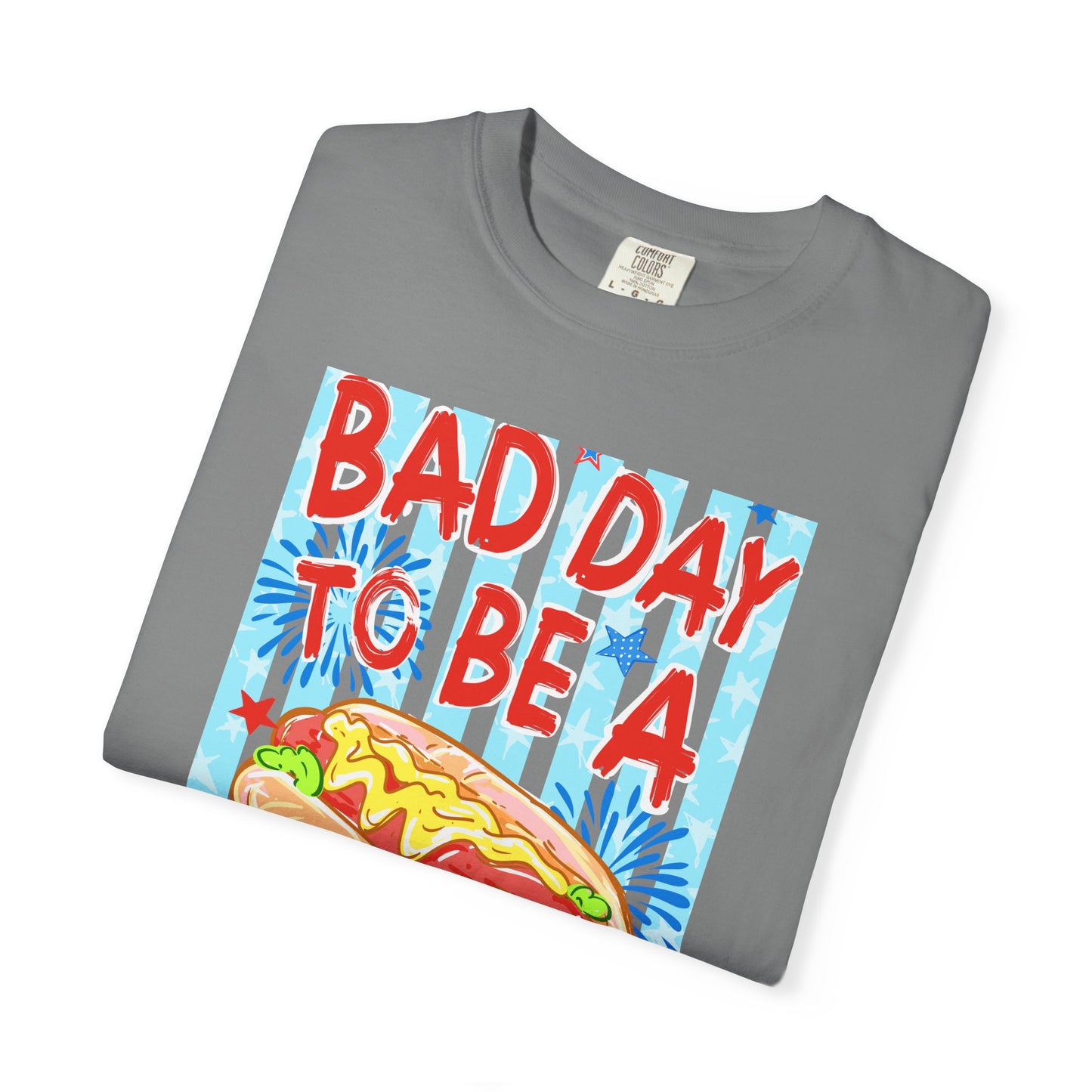 Bad Day To Be A Hot Dog T-Shirt On Comfort Colors