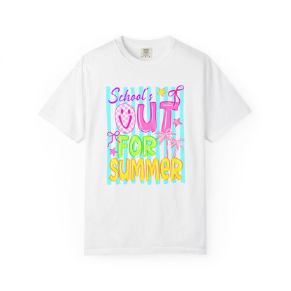 School's Out for Summer T-Shirt On Comfort Colors